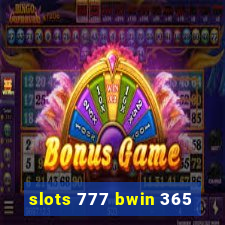 slots 777 bwin 365